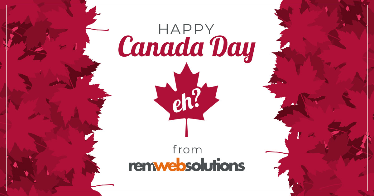 Happy Canada Day from REM Web Solutions